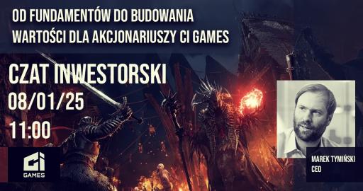 Od fundamentów do budowania wartości dla akcjonariuszy - czat inwestorski z prezesem CI Games, Markiem Tymińskim